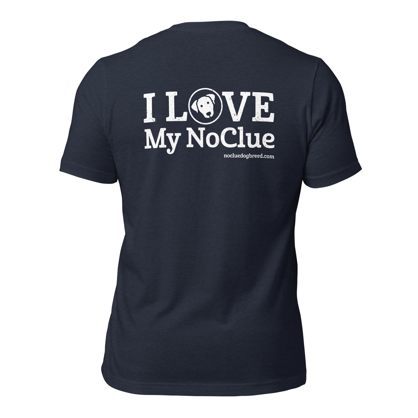 Love My NoClue Unisex T-Shirt